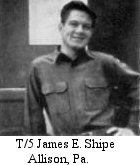 T/5 James E. Shipe
